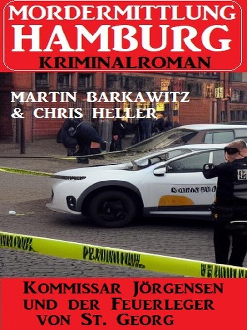 Title details for Kommissar Jörgensen und der Feuerleger von St. Georg by Martin Barkawitz - Available